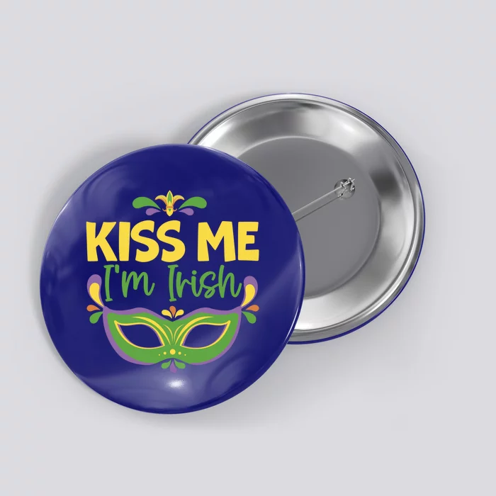 Kiss Me I'm Irish Mardi Gras Parade Masquerade Meaningful Gift Button