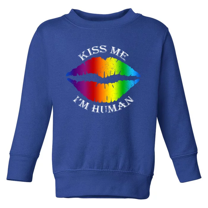 Kiss Me Im A Proud Hu Lgbt Pride Gift Toddler Sweatshirt