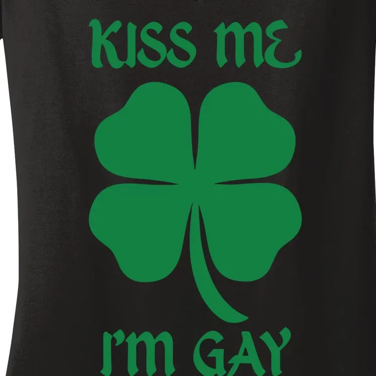 Kiss Me I’M Gay Four Leaf Clover Funny St Patricks Day Women's V-Neck T-Shirt