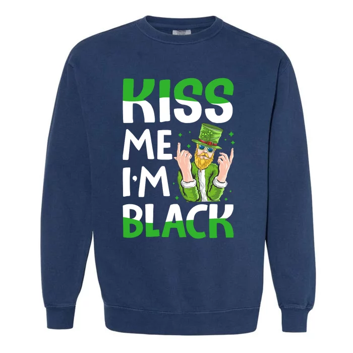 Kiss Me Im Black Funny Leprechaun Garment-Dyed Sweatshirt