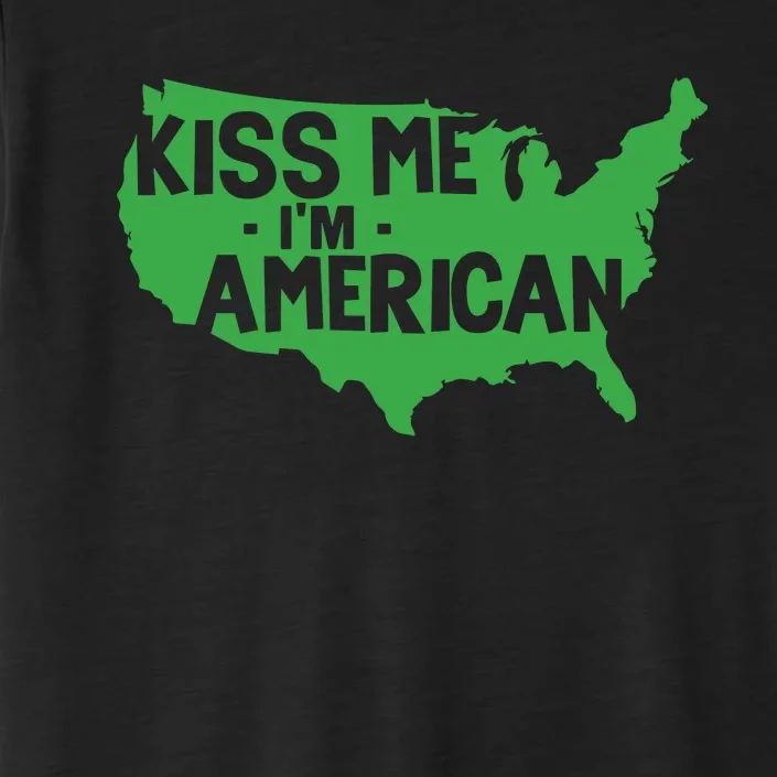 Kiss Me Im American ChromaSoft Performance T-Shirt