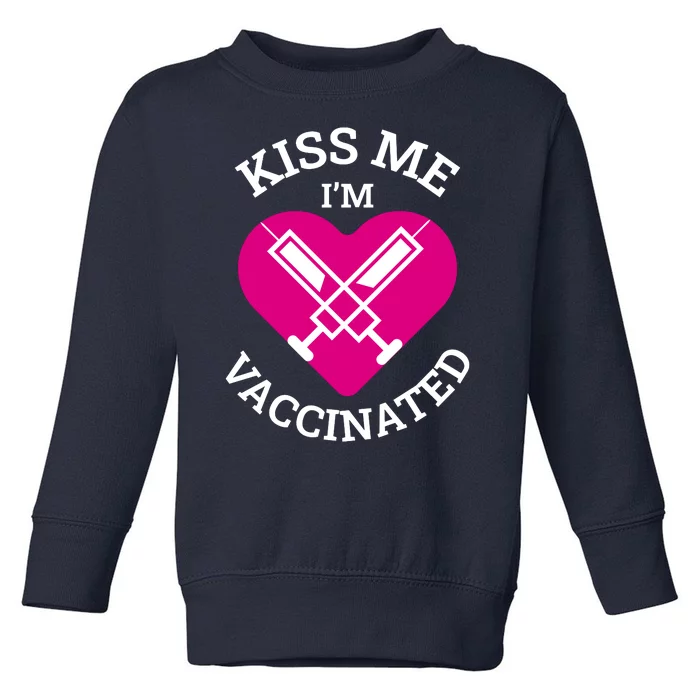 Kiss Me I'm Vaccinated Toddler Sweatshirt