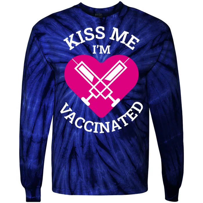 Kiss Me I'm Vaccinated Tie-Dye Long Sleeve Shirt