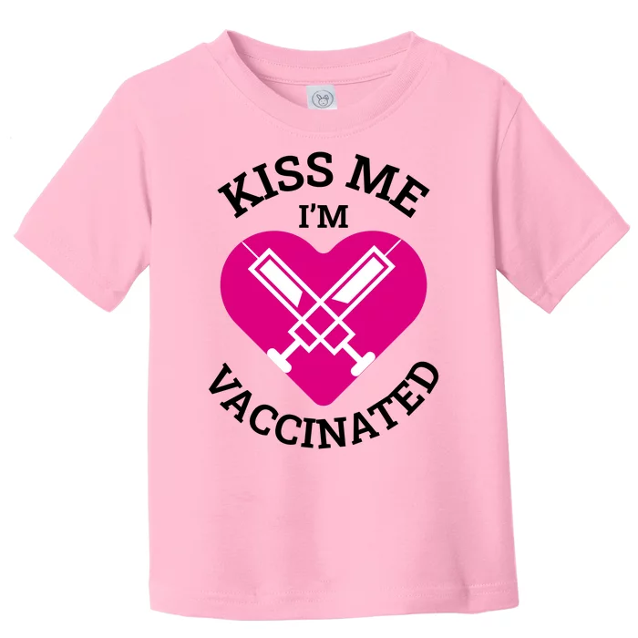 Kiss Me I'm Vaccinated Toddler T-Shirt