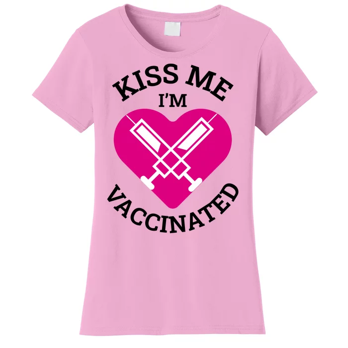 Kiss Me I'm Vaccinated Women's T-Shirt