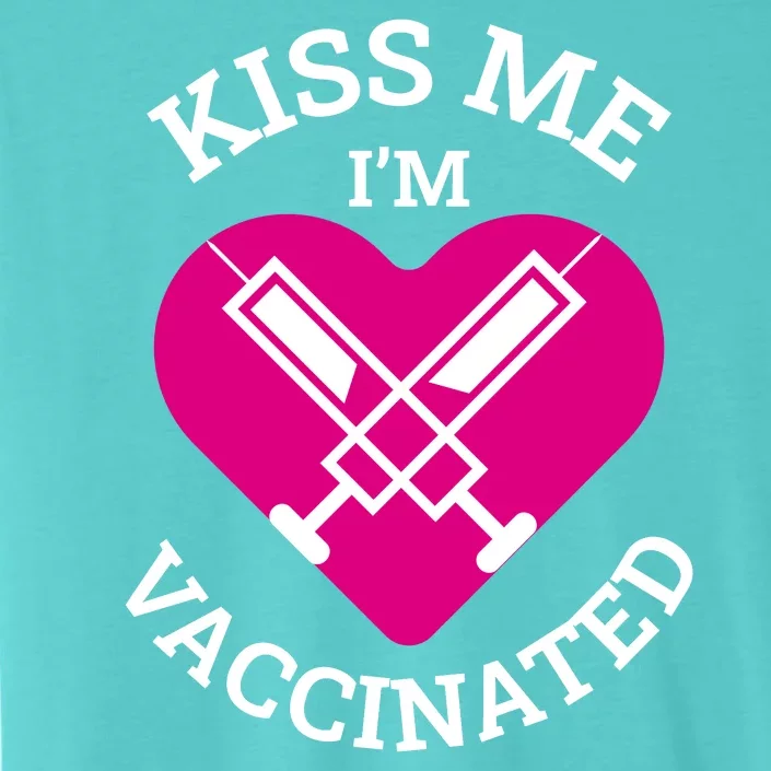 Kiss Me I'm Vaccinated ChromaSoft Performance T-Shirt