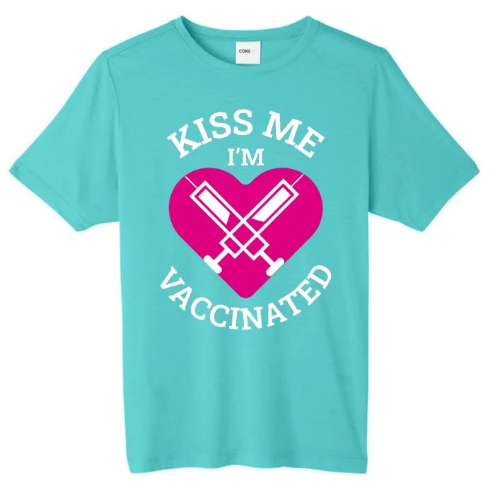 Kiss Me I'm Vaccinated ChromaSoft Performance T-Shirt