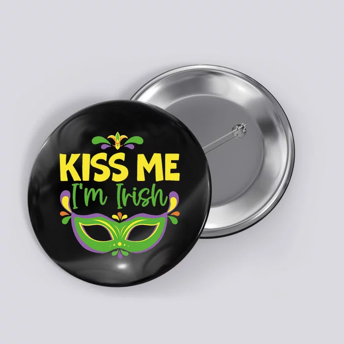 Kissing Me I'm Irish Mardi Gras Parade Masquerade Button