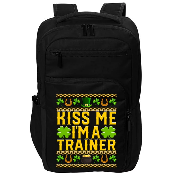 Kiss Me I'm A Trainer St Patrick's Day Fitness Trainer Gift Impact Tech Backpack