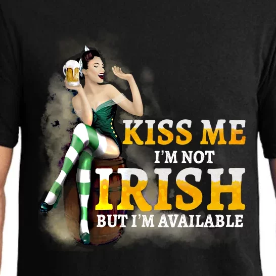 Kiss Me Im Not Irish But Im Available Saint Patricks Cool Gift Pajama Set