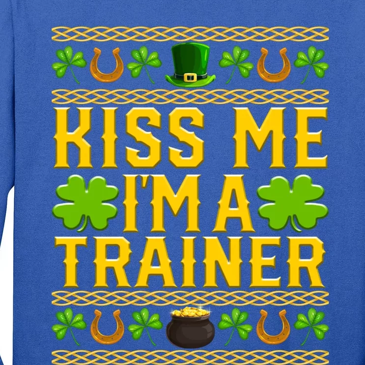 Kiss Me I'm A Trainer St Patrick's Day Fitness Trainer Gift Tall Long Sleeve T-Shirt