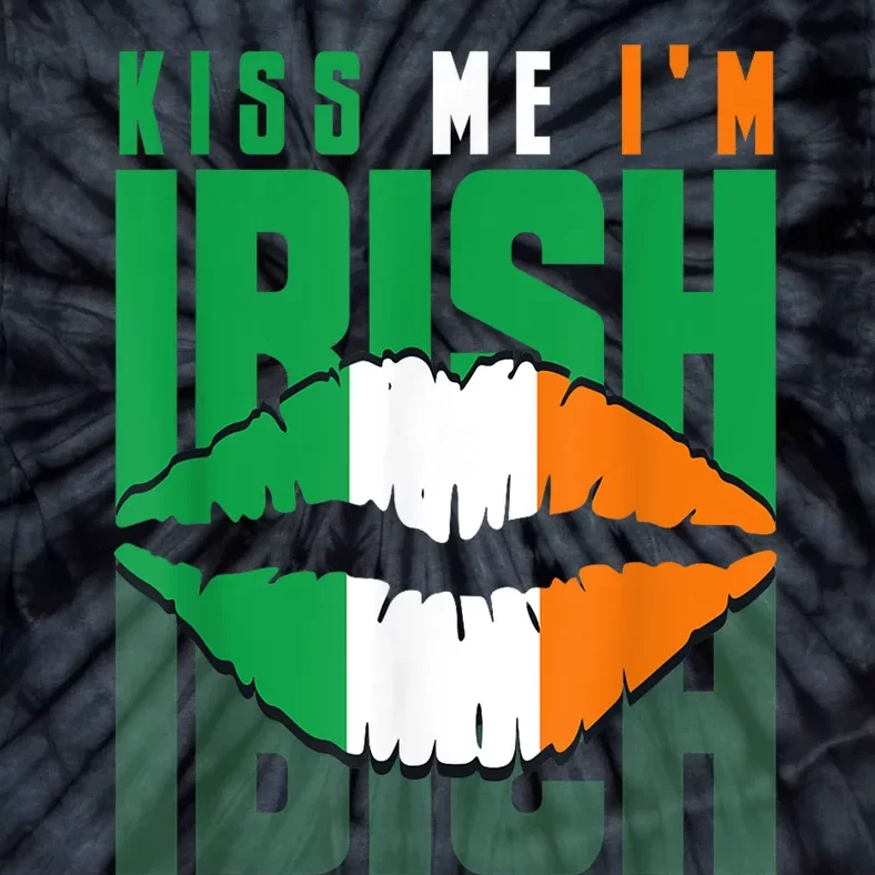 Kiss Me IM Irish St. PaddyS Day Irish Lads Or Ladies Tie-Dye T-Shirt