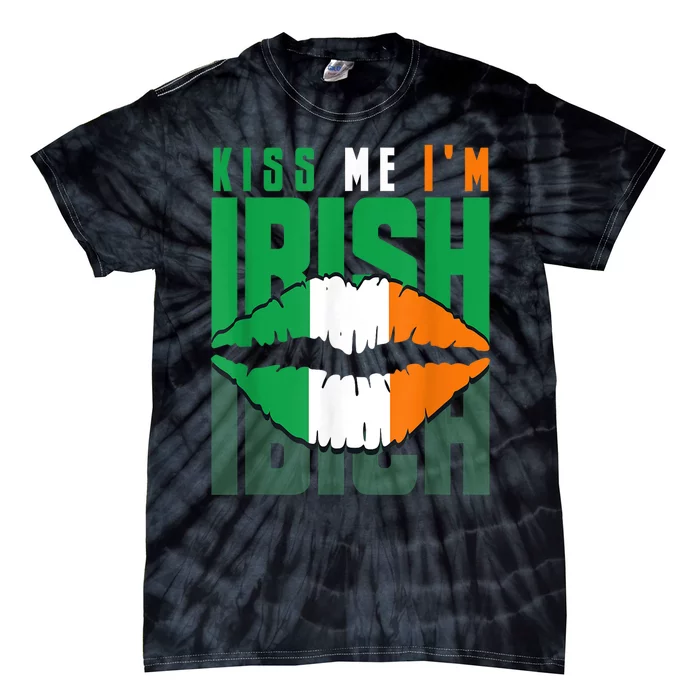 Kiss Me IM Irish St. PaddyS Day Irish Lads Or Ladies Tie-Dye T-Shirt