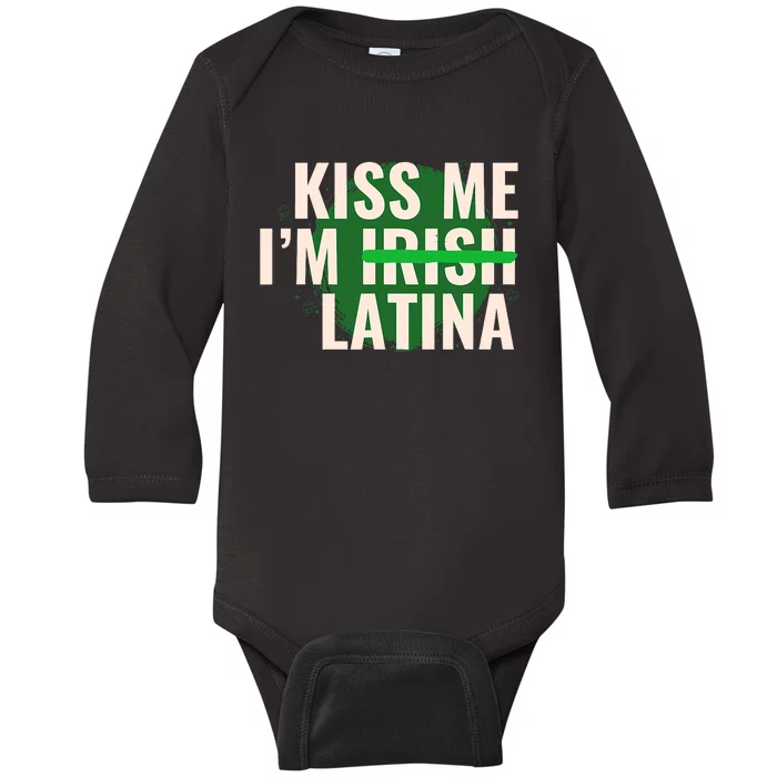 Kiss Me I’M Irish Latina Funny Hispanic St Patricks Day Baby Long Sleeve Bodysuit