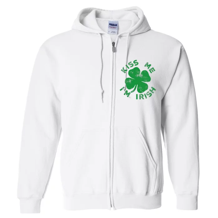 Kiss Me IM Irish Vintage Saint Patrick Day Funny Full Zip Hoodie