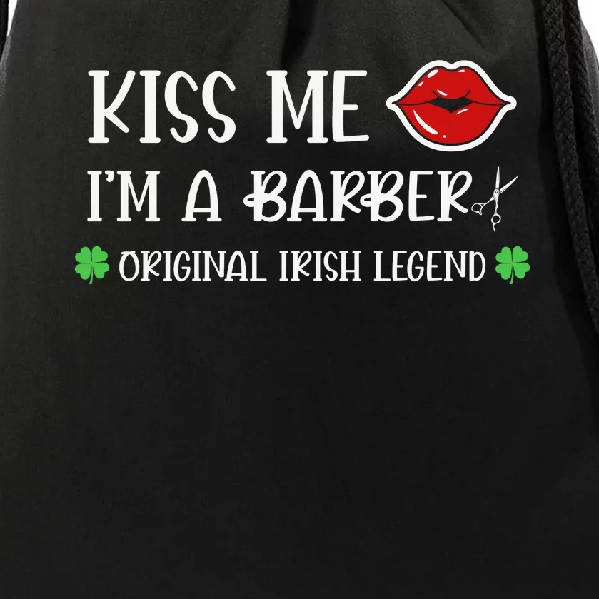 Kiss Me Im A Barber Original Irish Legend Drawstring Bag