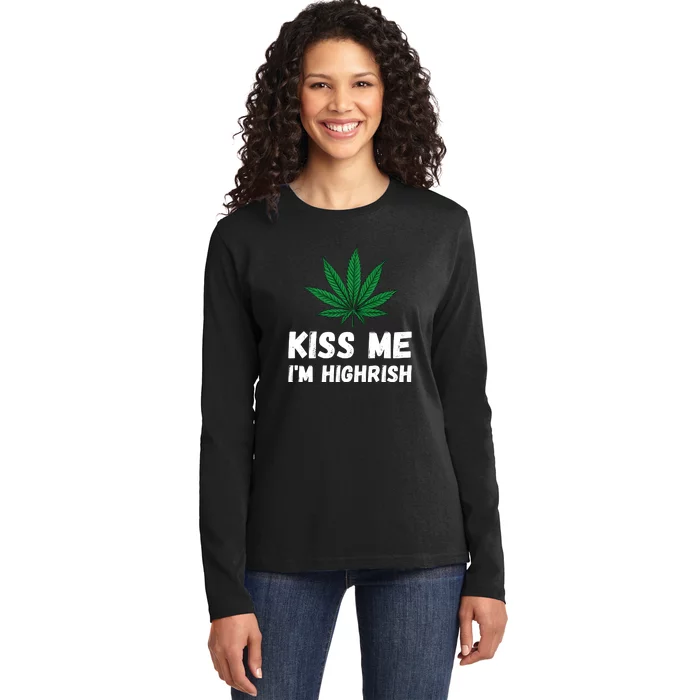 Kiss Me I'm Highrish Funny St. Patricks Day Ladies Long Sleeve Shirt