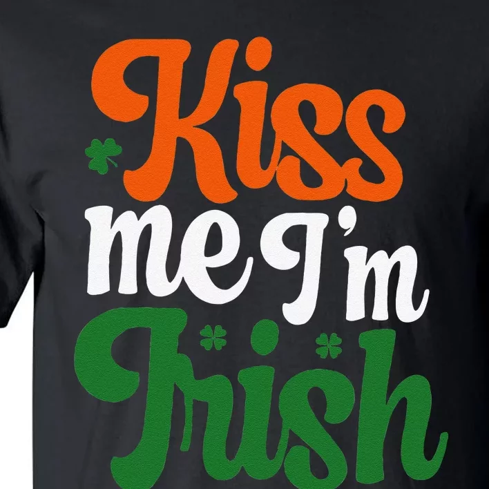 Kiss Me Im Irish St Patricks Day Tall T-Shirt