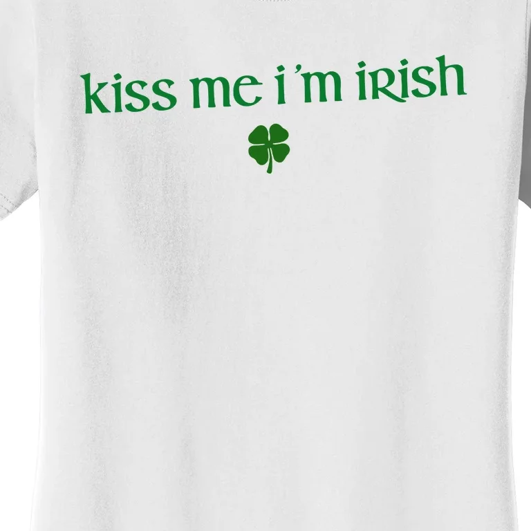 Kiss Me IM Irish Women's T-Shirt