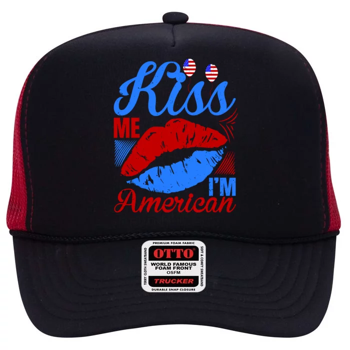 Kiss Me Im American High Crown Mesh Trucker Hat