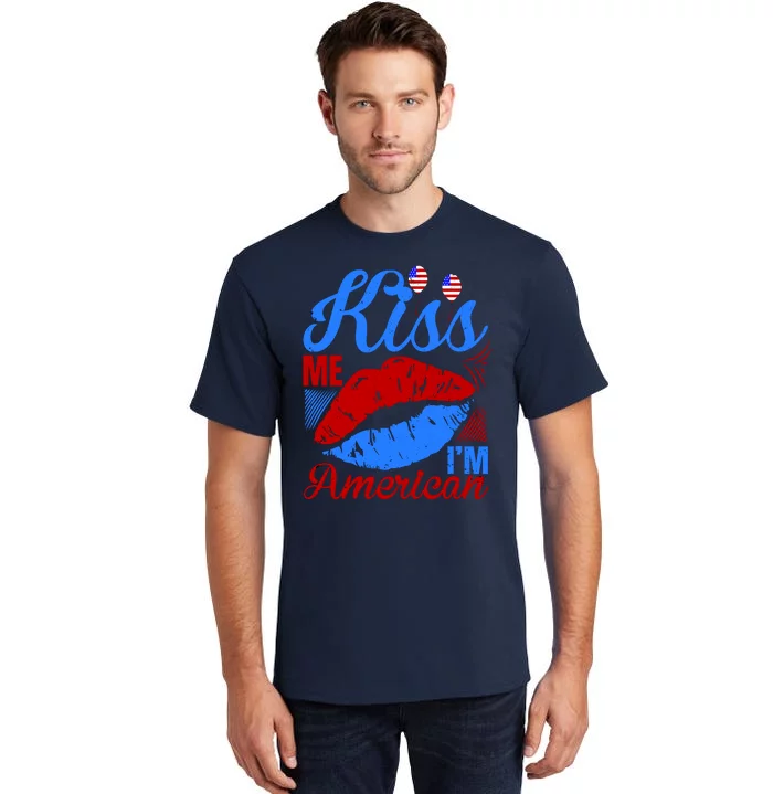 Kiss Me Im American Tall T-Shirt