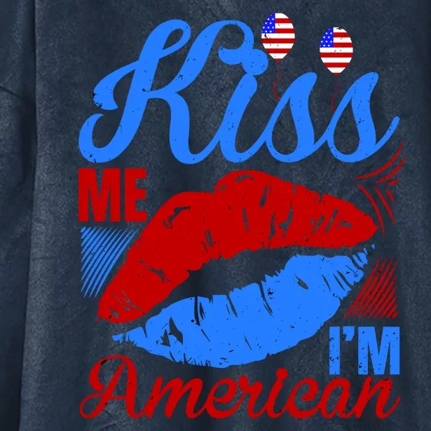 Kiss Me Im American Hooded Wearable Blanket