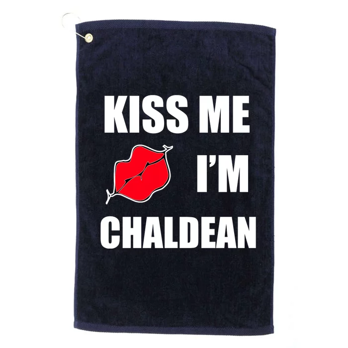 Kiss Me Im Chaldean Platinum Collection Golf Towel