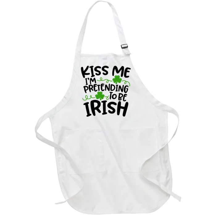 Kiss Me I'm Pretending To Be Irish Full-Length Apron With Pocket