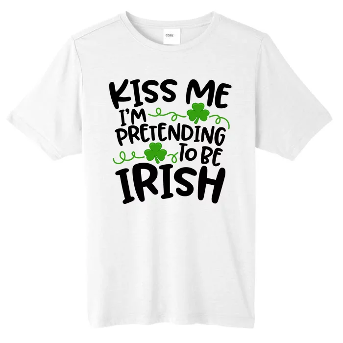 Kiss Me I'm Pretending To Be Irish ChromaSoft Performance T-Shirt