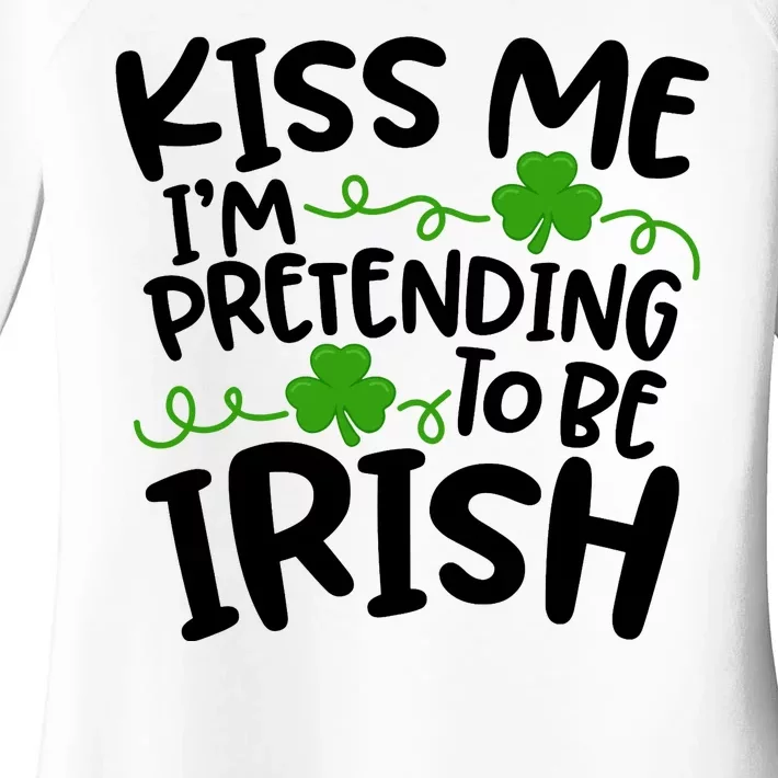 Kiss Me I'm Pretending To Be Irish Women's Perfect Tri Tunic Long Sleeve Shirt