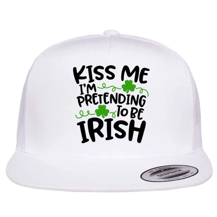 Kiss Me I'm Pretending To Be Irish Flat Bill Trucker Hat