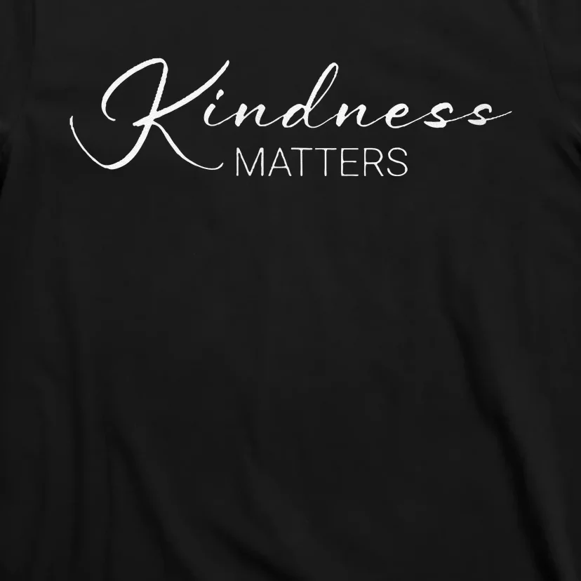 Kindness Matters T-Shirt