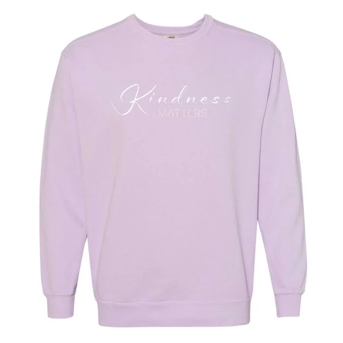 Kindness Matters Garment-Dyed Sweatshirt