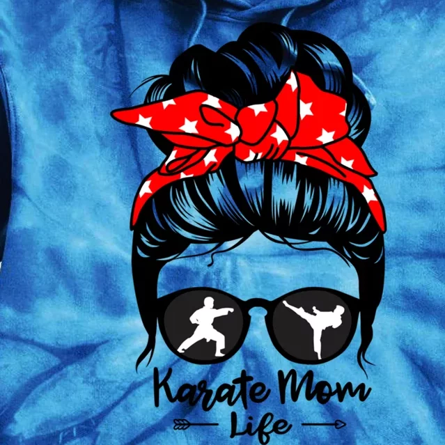 Karate Mom Life Messy Bun Hair Funny Karate Gift Tie Dye Hoodie