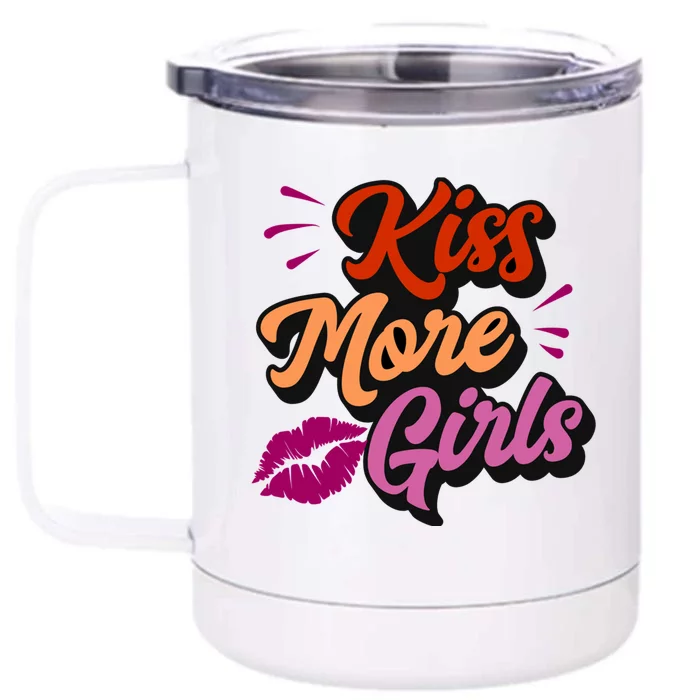 Kiss More Lesbian Pride Funny Sexy Cute Gay Aesthetic Gift Front & Back 12oz Stainless Steel Tumbler Cup