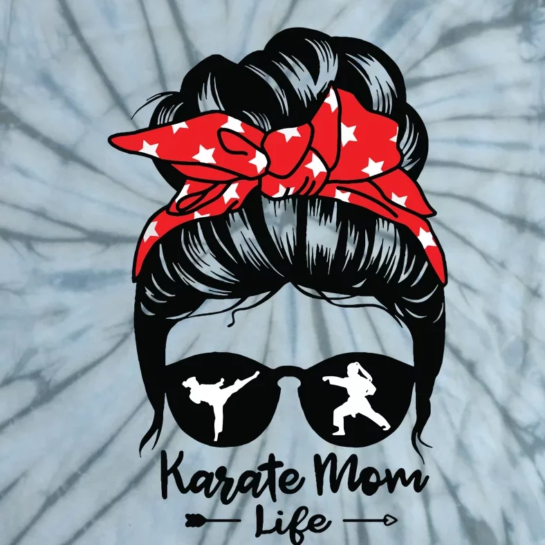 Karate Mom Life Messy Bun Hair Funny Karate Tie-Dye T-Shirt