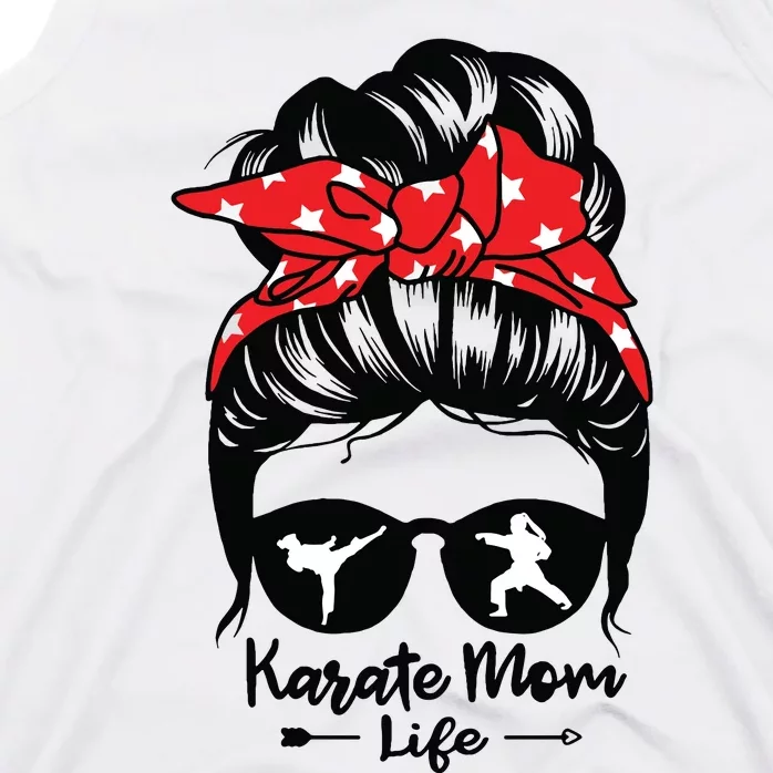 Karate Mom Life Messy Bun Hair Funny Karate Tank Top