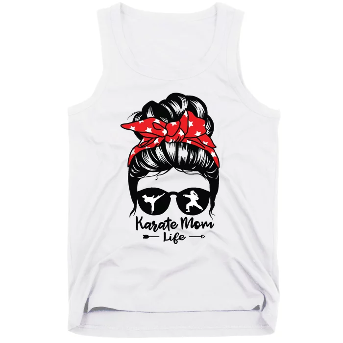 Karate Mom Life Messy Bun Hair Funny Karate Tank Top