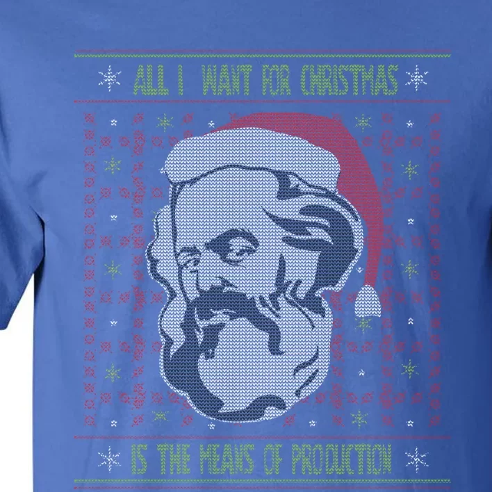 Karl Marx Means Of Production Ugly Christmas Sweater Gift Tall T-Shirt