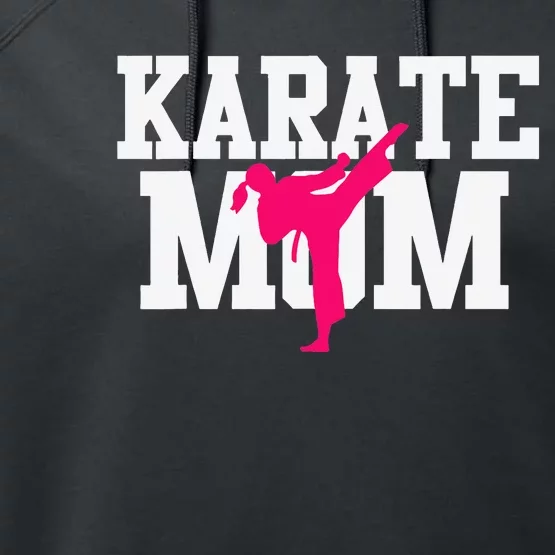 Karate Mom Mother's Day Martial Arts Kickboxing Taekwondo Performance Fleece Hoodie