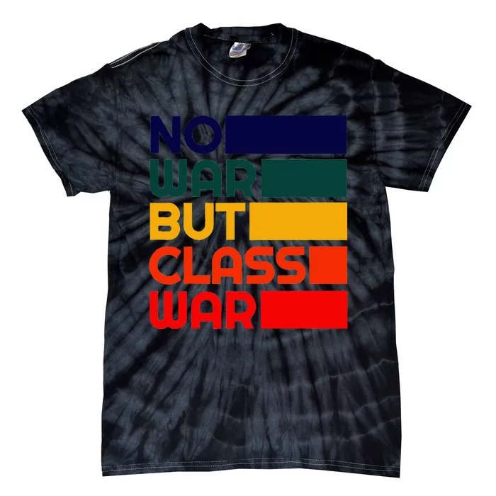 Karl Marx No War But Class War Radical Leftist Tie-Dye T-Shirt