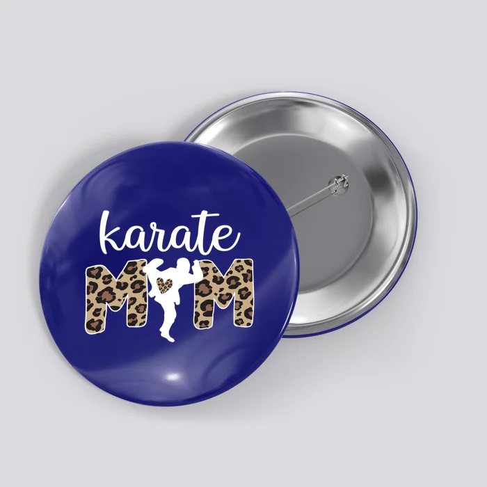 Karate Mama Proud Karate Mom Karate Mother Funny Gift Button