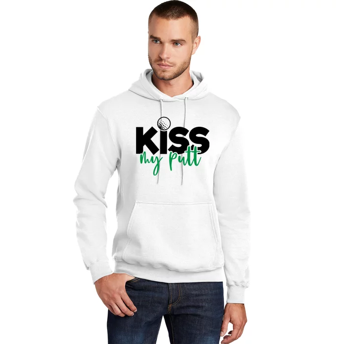 Kiss My Putt Golf Hoodie