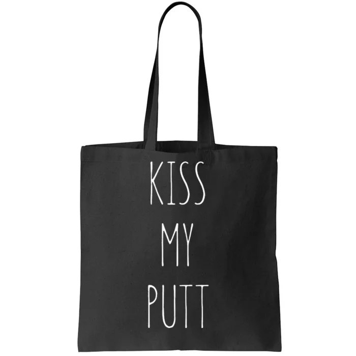 Kiss My Putt Funny Cute Golf Joke Gift Novelty Tee Tote Bag