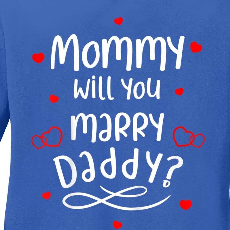 Kids Marriage Proposal Meaningful Gift Mommy Will You Marry Daddy Great Gift Ladies Long Sleeve Shirt