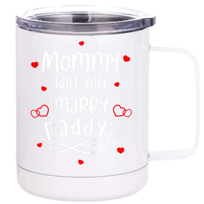 Kids Marriage Proposal Meaningful Gift Mommy Will You Marry Daddy Great Gift Front & Back 12oz Stainless Steel Tumbler Cup