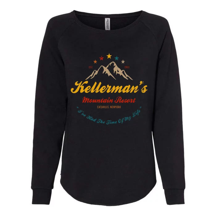 KellermanS Mountain Resort IVe Had The Time Of My Life Womens California Wash Sweatshirt