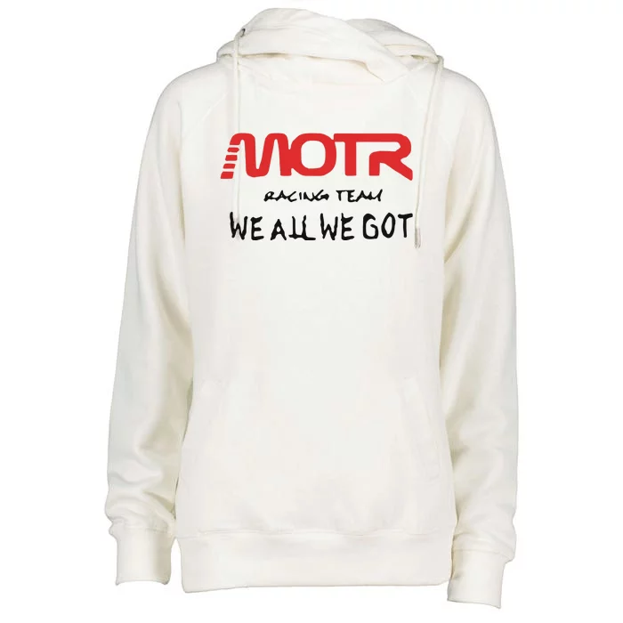 Kidcudi Motr Racing Team We All We Got Womens Funnel Neck Pullover Hood