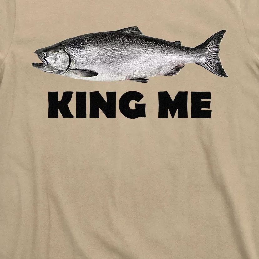 King Me Salmon Fishing T-Shirt