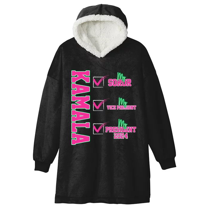 Kamala My Soror My President Kamala Harris 2024 President Hooded Wearable Blanket